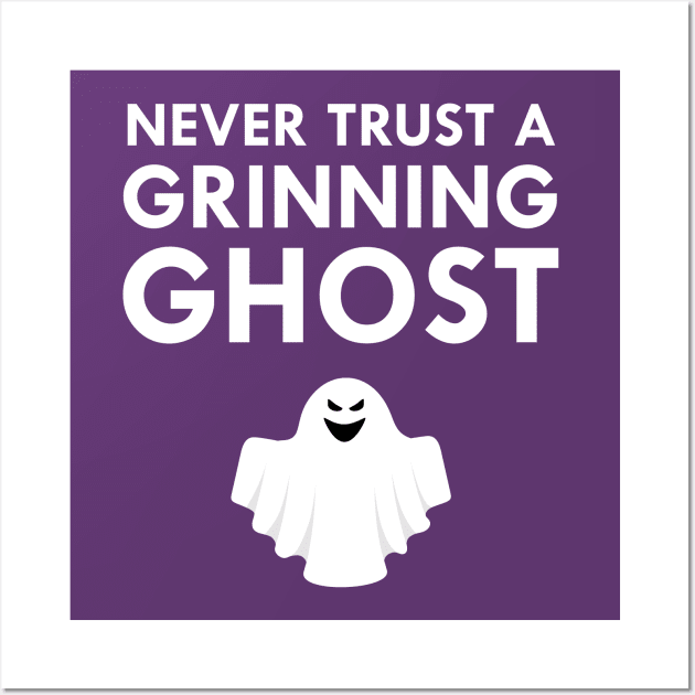 Never Trust A Grinning Ghost Wall Art by FlashMac